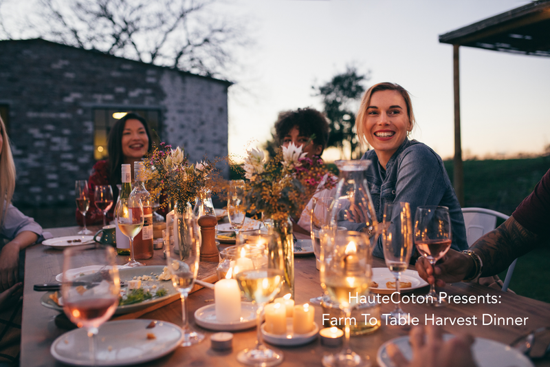 HauteCoton Presents: A Nourishing Farm-to-Table Harvest Dinner Experience